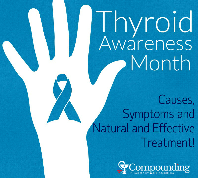 Compounding Spotlight: Thyroid Disorders – Causes, Symptoms & Treatment