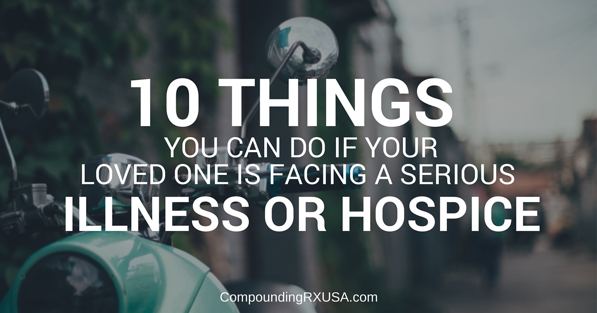 10 Things To Do When Your Loved One Has Hospice