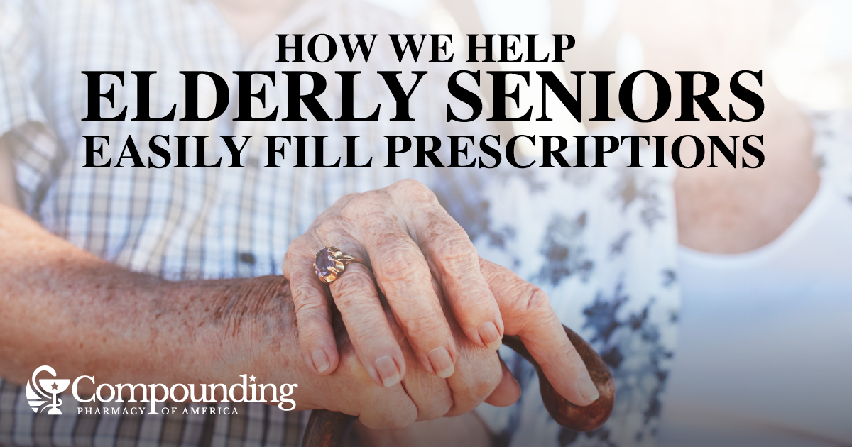 Compounding Pharmacy Helps Elderly Seniors Easily Fill Prescriptions