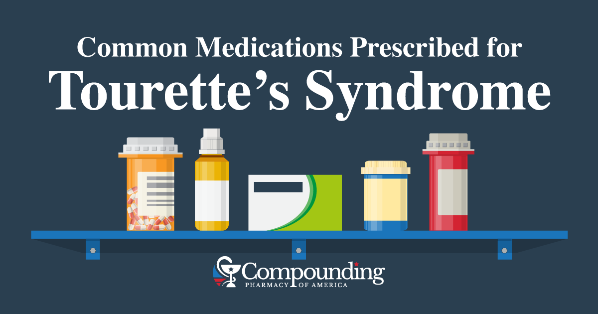 Common Prescription Medications for Tourette’s Syndrome