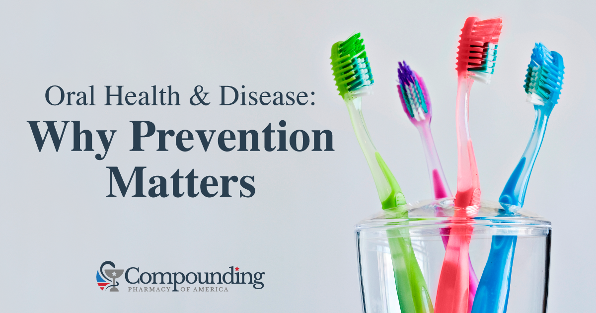 Oral Health And Disease: Why Preventative Steps Matter