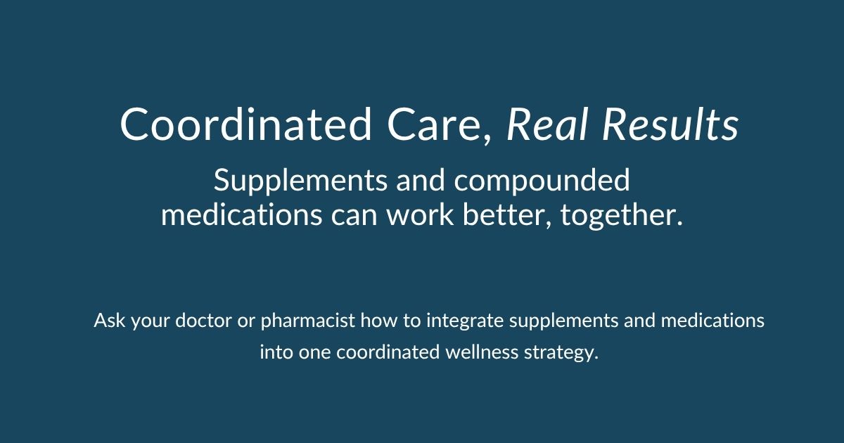 Compounded Medications + Supplement Integration