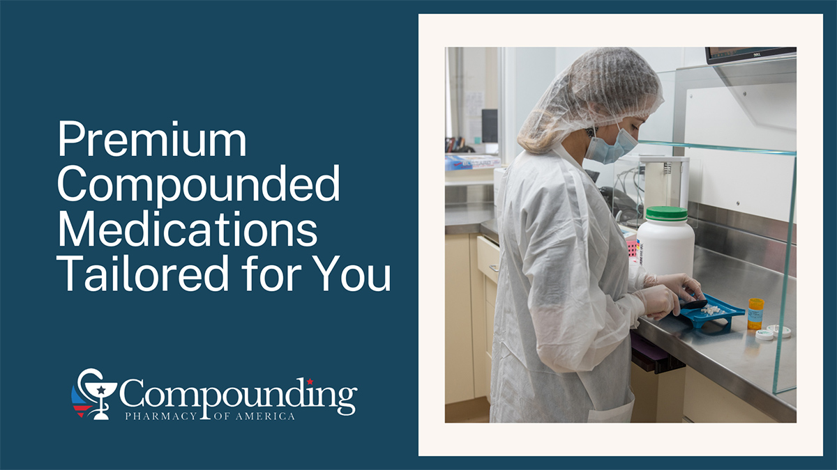 Premium Compounded Medications Tailored for You