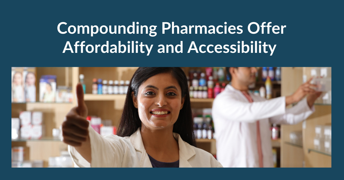 Compounding Pharmacies Offer Affordability and Accessibility