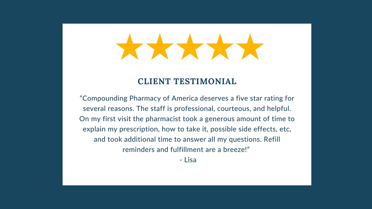 Compounding Pharmacy of America Client Testimonial