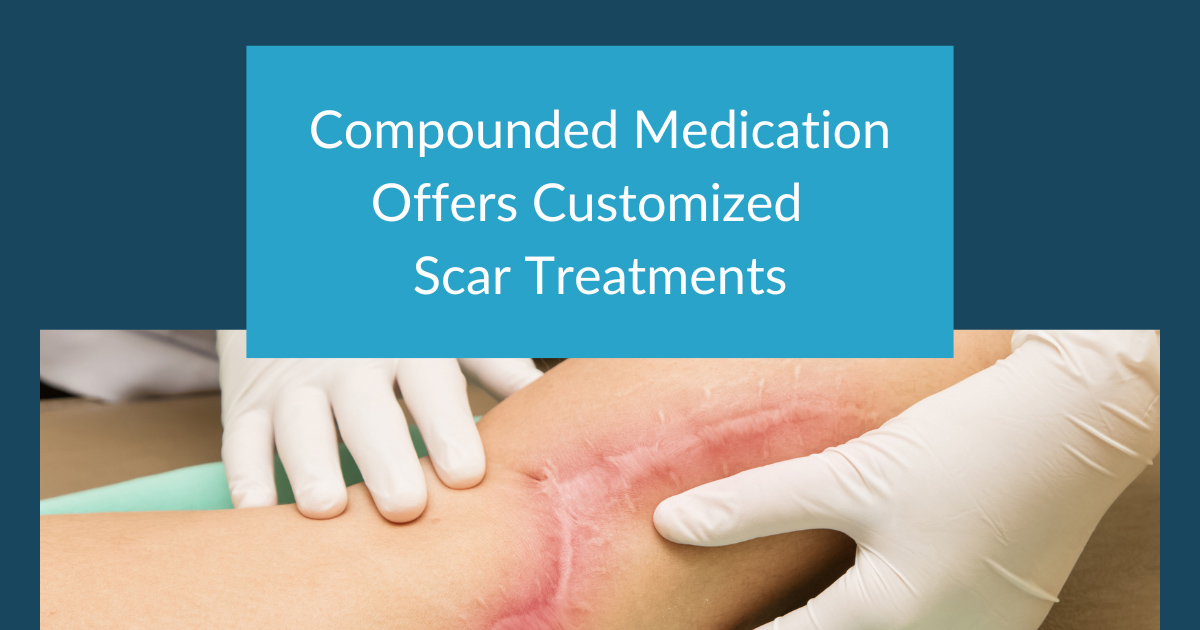 Compounded Medication for Scarring