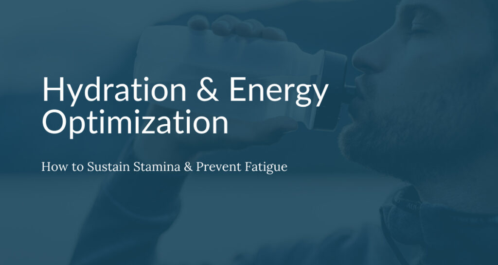 Hydration & Energy Optimization